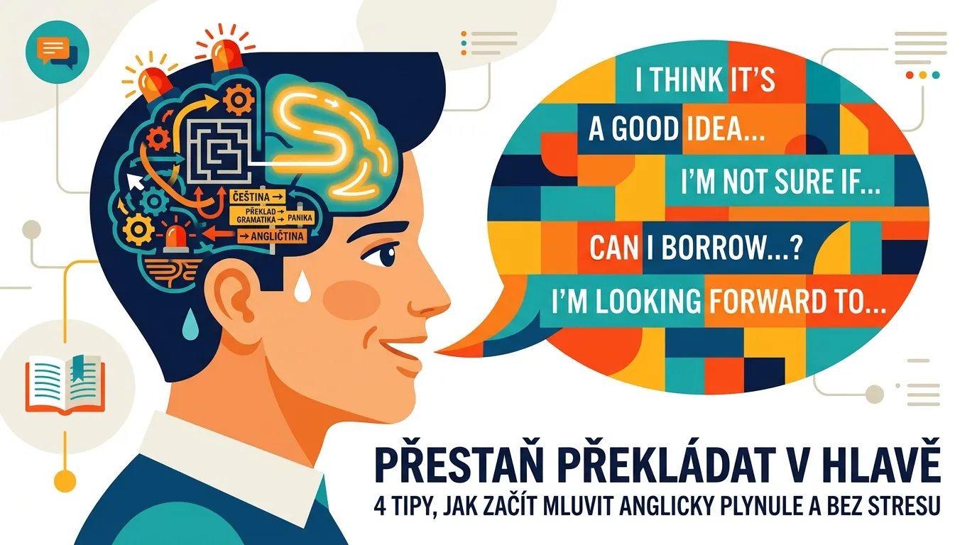 Musíš přestat překládat v hlavě? A co dělat místo toho